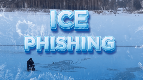 Phishing tactics (“Ice Phishing”)